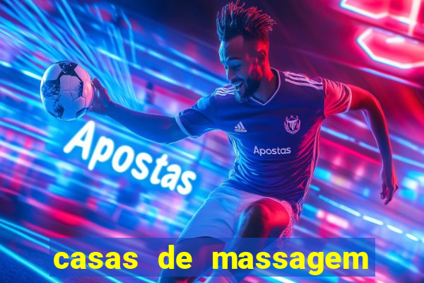 casas de massagem em porto alegre